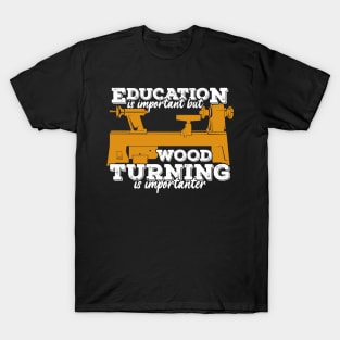 Funny Wood Turning Turner Gift T-Shirt